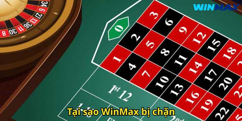 Link Vào WinMax: Hướng Dẫn Truy Cập Nhà Cái Uy Tín 2 Tại sao WinMax bị chặn